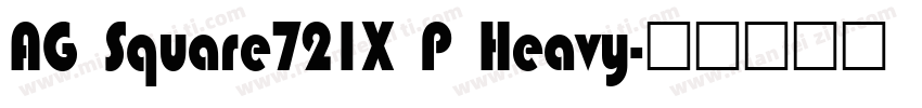 AG Square721X P Heavy字体转换